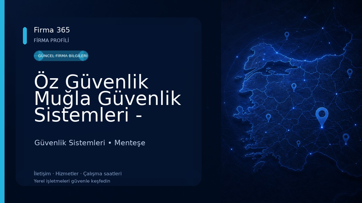 Öz Güvenlik Muğla Güvenlik Sistemleri - Teknik Hizmetler