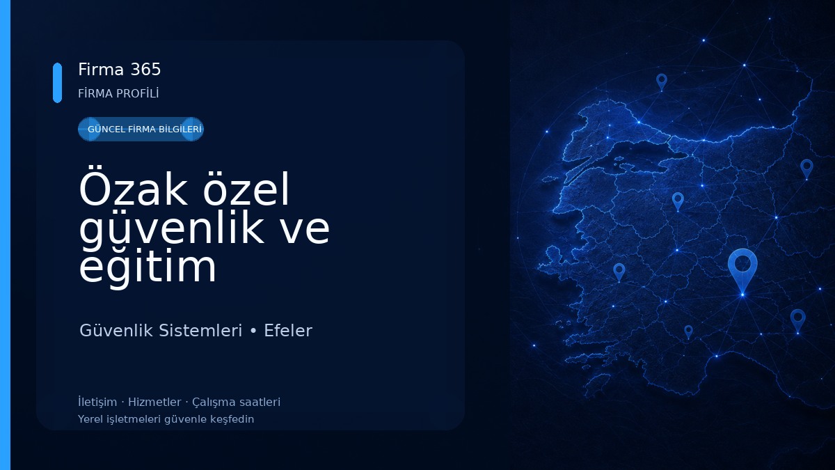 Özak özel güvenlik ve eğitim hizmetleri ltd.şti