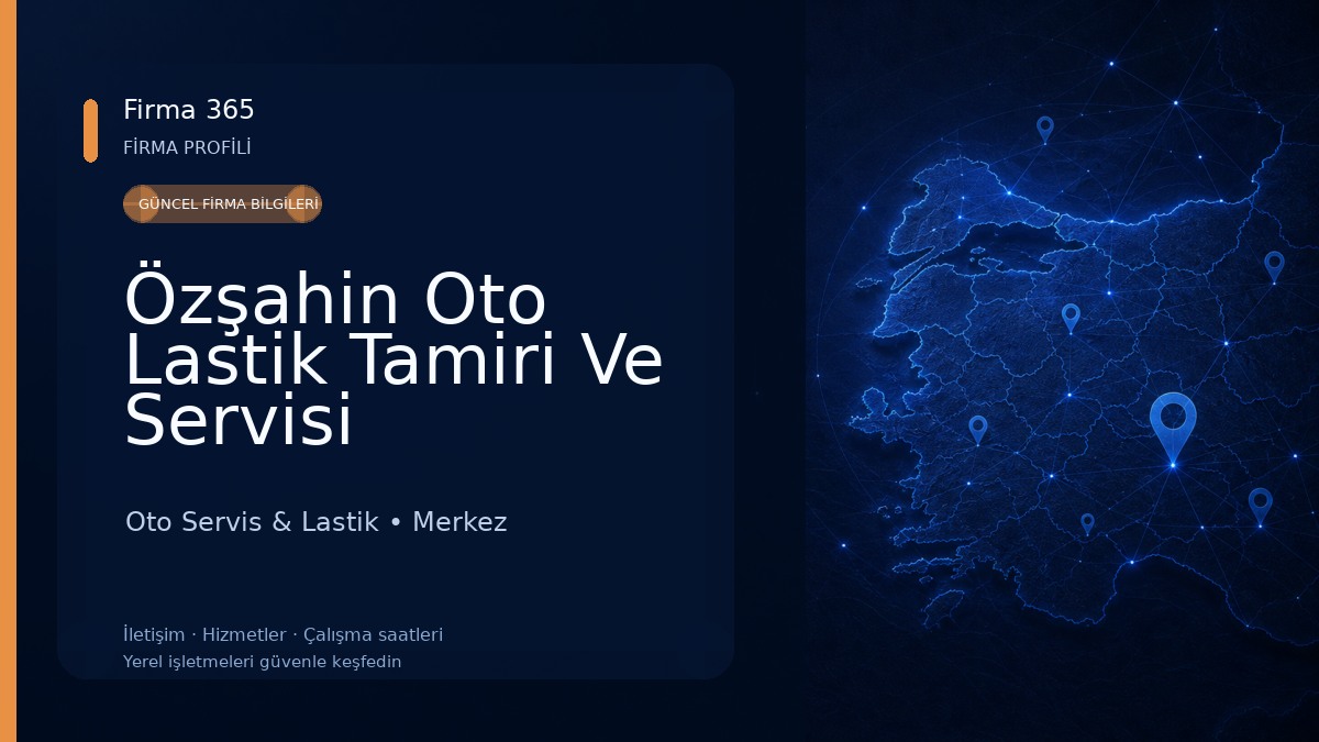 Özşahin Oto Lastik Tamiri Ve Servisi Oto Servis & Lastik