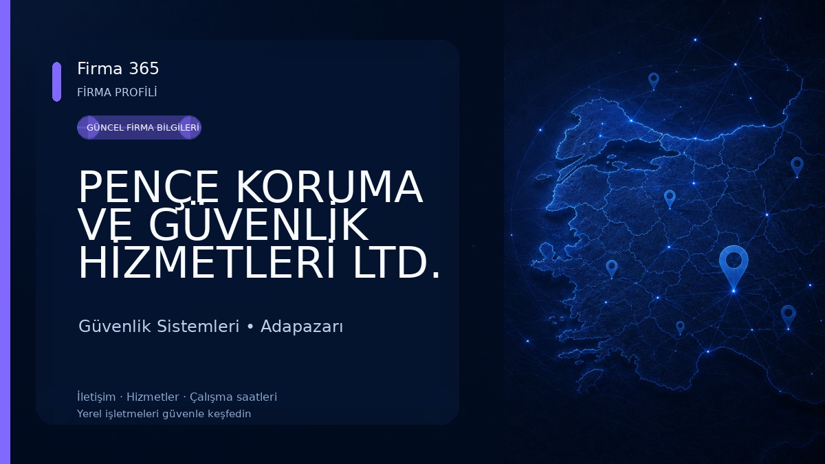 PENÇE KORUMA VE GÜVENLİK HİZMETLERİ LTD. ŞTİ. Güvenlik Sistemleri