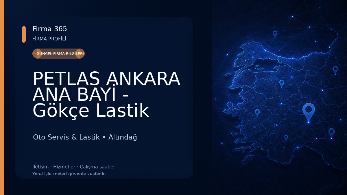PETLAS ANKARA ANA BAYİ - Gökçe Lastik Mutlu Gökçe Oto Servis & Lastik