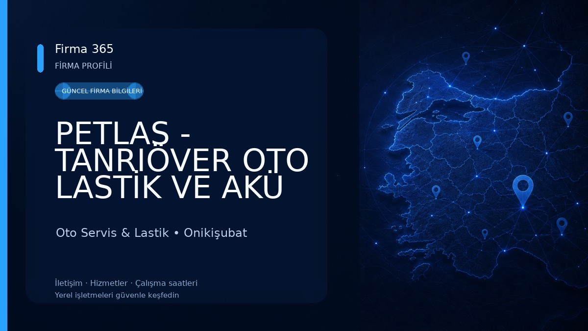 PETLAS - TANRIÖVER OTO LASTİK VE AKÜ K.MARAŞ