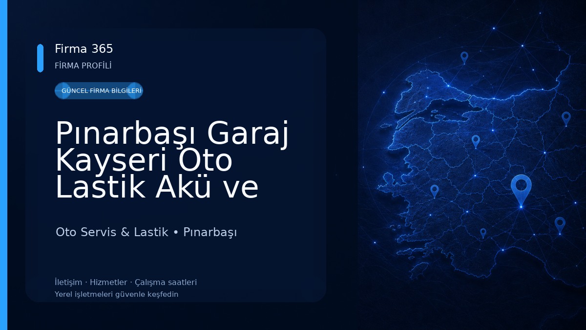 Pınarbaşı Garaj Kayseri Oto Lastik Akü ve Yağ Değişim servisi 