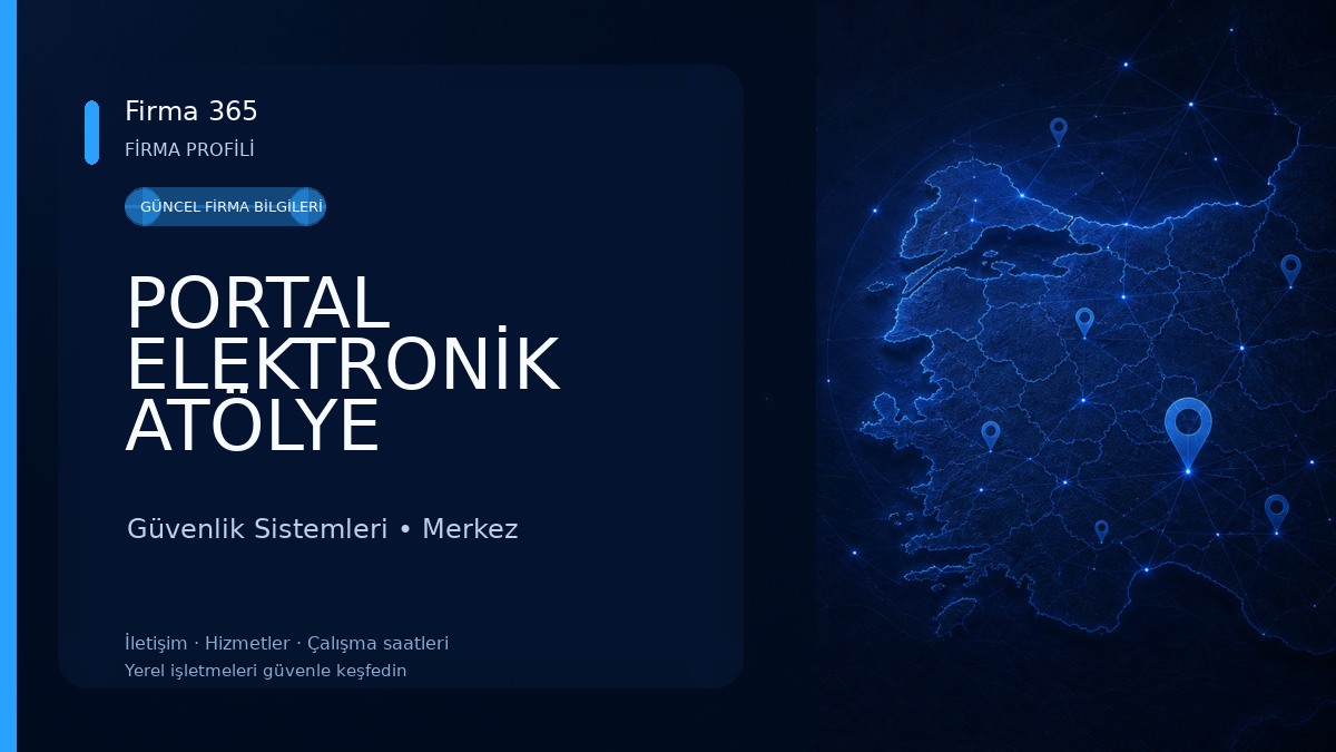 PORTAL ELEKTRONİK ATÖLYE Güvenlik Sistemleri