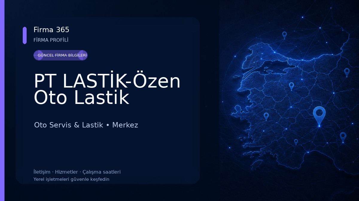 PT LASTİK-Özen Oto Lastik