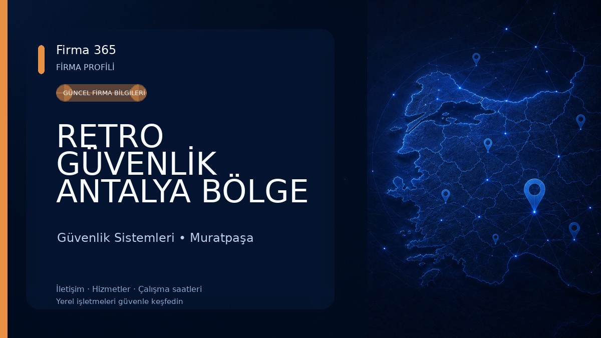 RETRO GÜVENLİK ANTALYA BÖLGE MÜDÜRLÜĞÜ Güvenlik Sistemleri