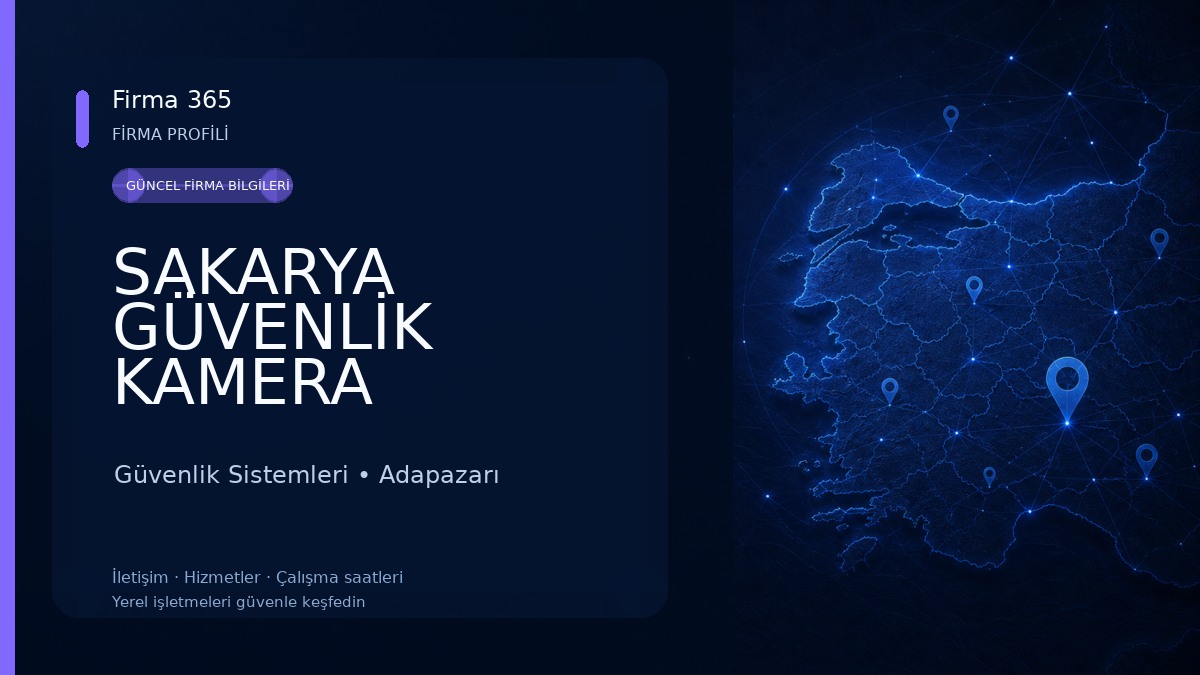 SAKARYA GÜVENLİK KAMERA SİSTEMLERİ