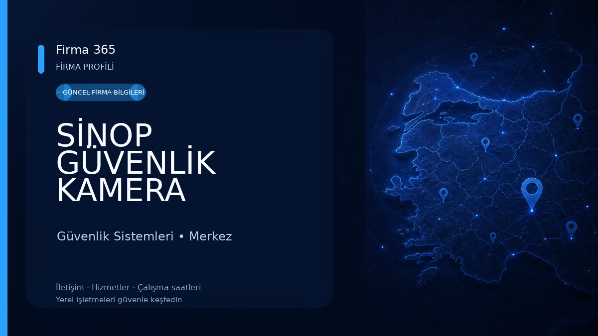 SİNOP GÜVENLİK KAMERA SİSTEMLERİ