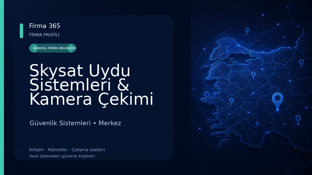 Skysat Uydu Sistemleri & Kamera Çekimi Güvenlik Sistemleri