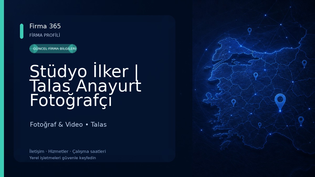Stüdyo İlker | Talas Anayurt Fotoğrafçı Fotoğraf & Video