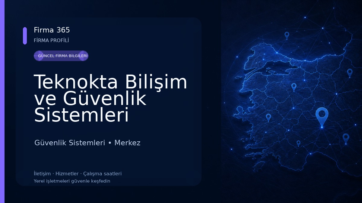 Teknokta Bilişim ve Güvenlik Sistemleri 