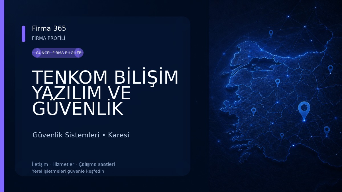 TENKOM BİLİŞİM YAZILIM VE GÜVENLİK SİSTEMLERİ Güvenlik Sistemleri
