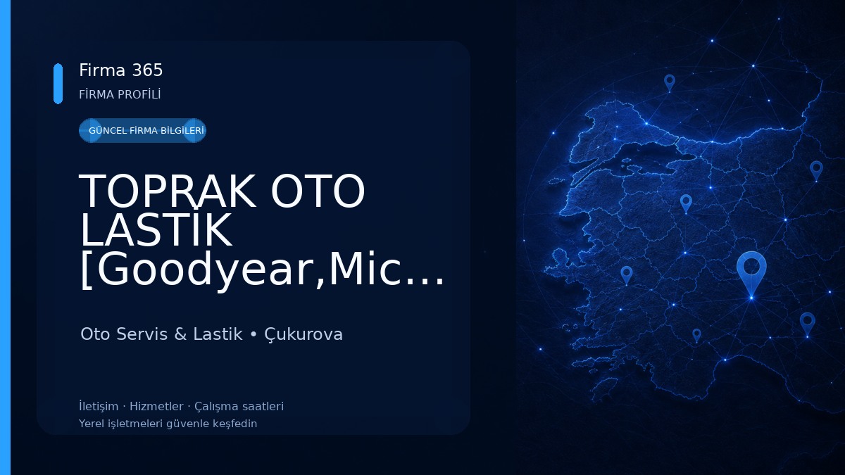 TOPRAK OTO LASTİK [Goodyear,Michelin,Lassa,Hankook Bayi}