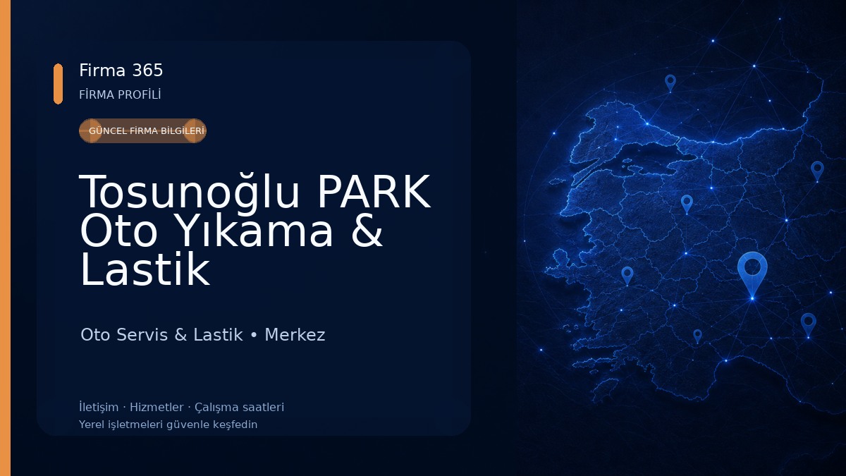 Tosunoğlu PARK Oto Yıkama & Lastik
