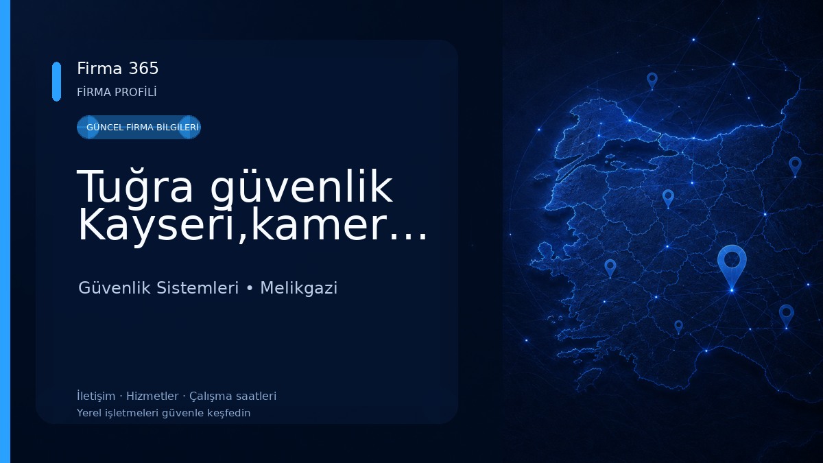 Tuğra güvenlik Kayseri,kamera,uydu,diafon,bilgisayar,elektrik,elektronik Güvenlik Sistemleri