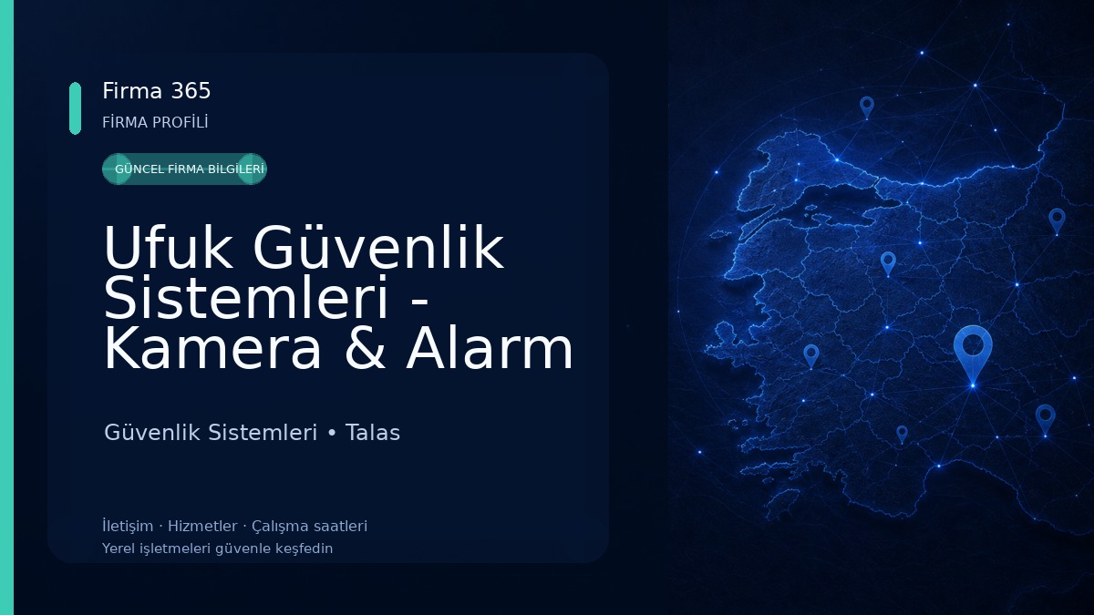 Ufuk Güvenlik Sistemleri - Kamera & Alarm Zayıf Akım Teknolojileri Güvenlik Sistemleri