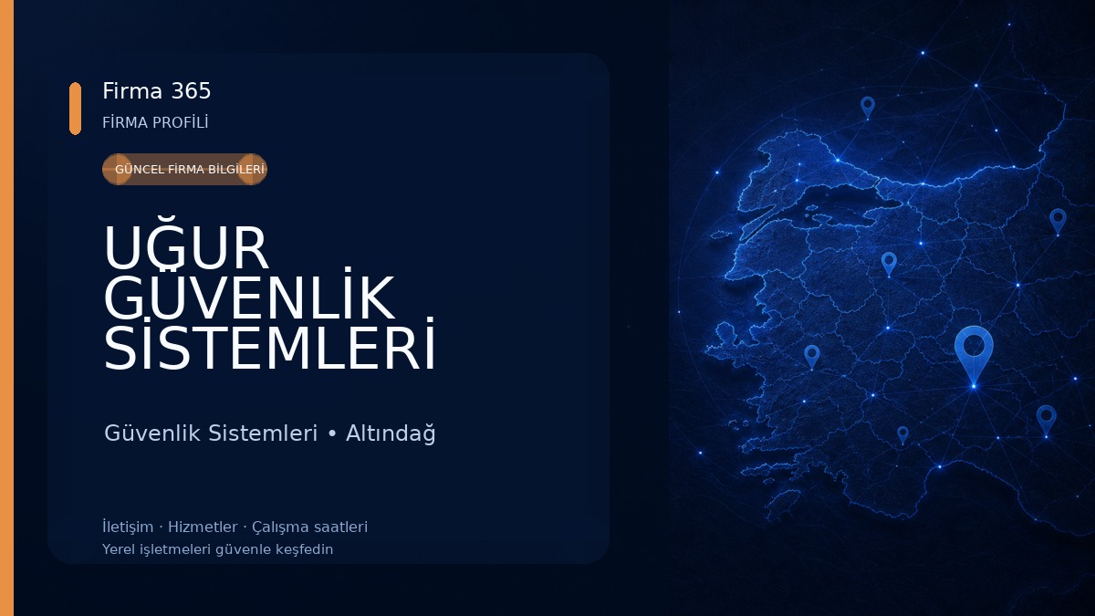 UĞUR GÜVENLİK SİSTEMLERİ SAN. TİC. LTD. ŞTİ.