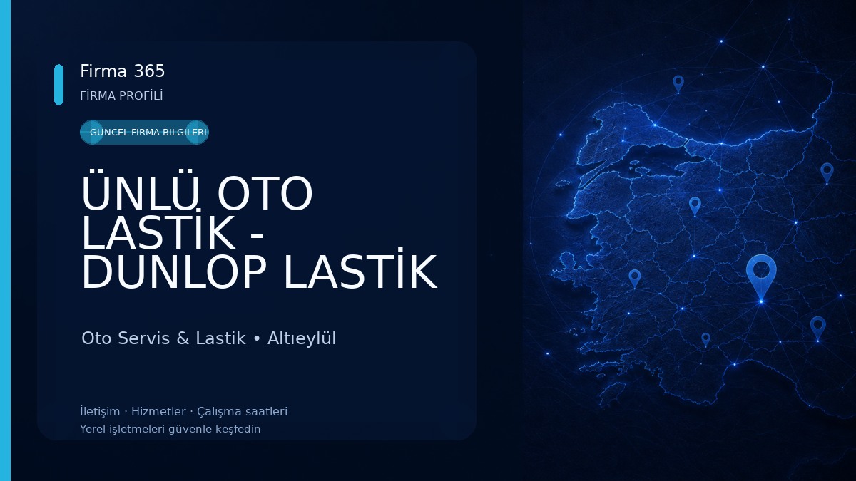 ÜNLÜ OTO LASTİK - DUNLOP LASTİK JANT AKÜ TAMİR BALANS YOL YARDIM