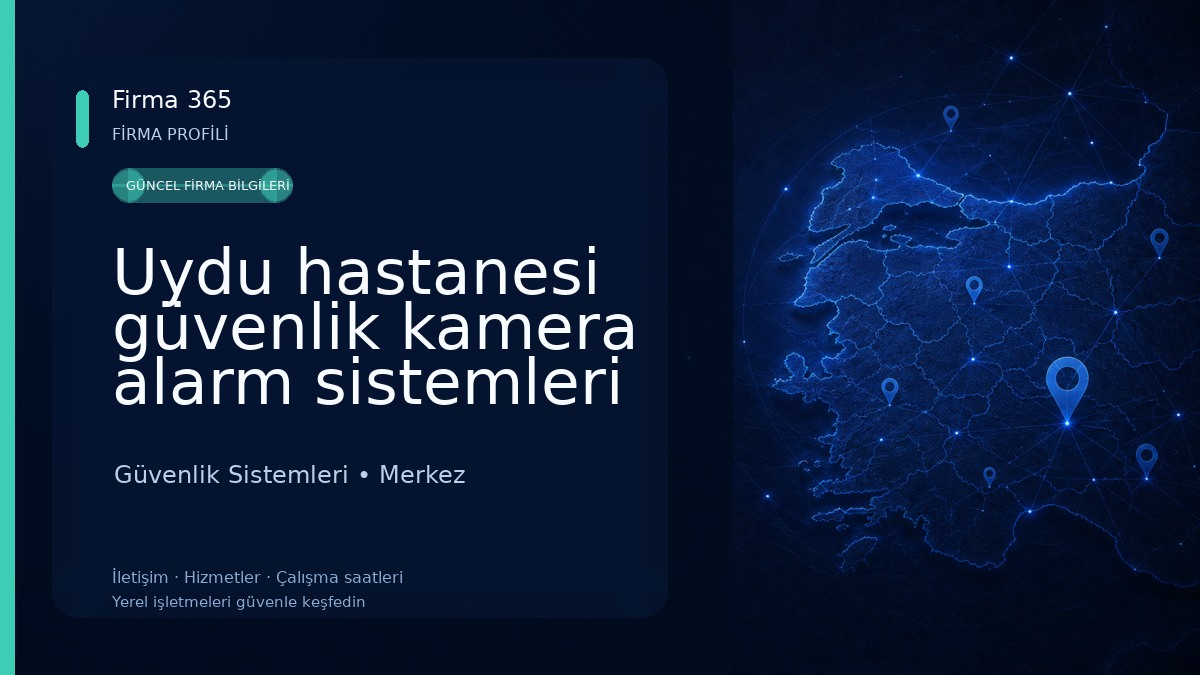 Uydu hastanesi güvenlik kamera alarm sistemleri Çakırmelikoğlu Elektronik 