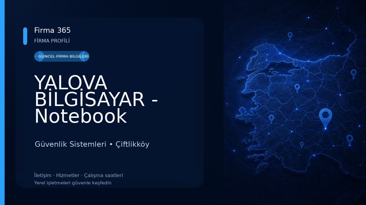 YALOVA BİLGİSAYAR - Notebook Laptop PC Tamir Çiftlikköy Teknik Servis & Yalova Kamera Sistemleri