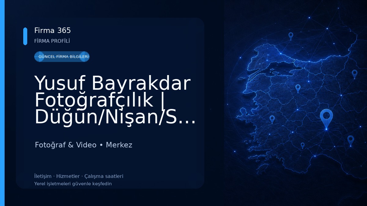Yusuf Bayrakdar Fotoğrafçılık | Düğün/Nişan/Sünnet Çekimi
