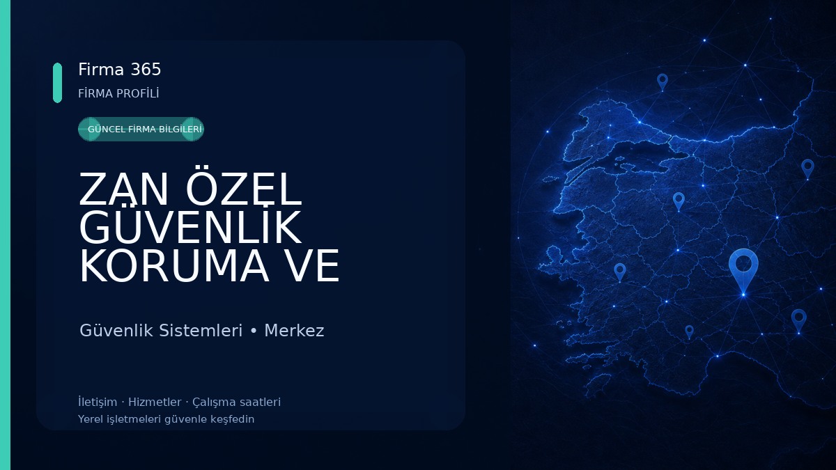 ZAN ÖZEL GÜVENLİK KORUMA VE EĞİTİM HİZMETLERİ LDT.Ş